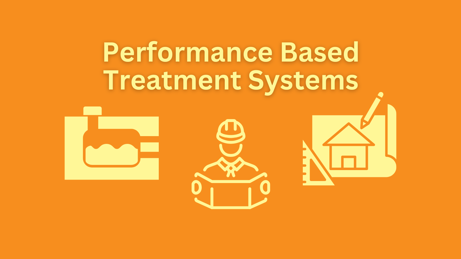 Performance Based Treatment Systems