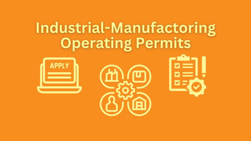 Industrial Manufacturing Operating Permits